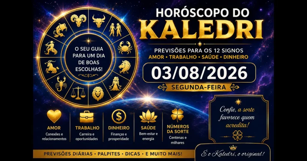 Horóscopo do Kaledri para 03 de agosto de 2026 com previsões para os 12 signos do zodíaco.