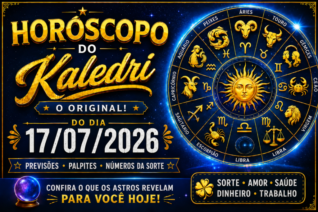 Horóscopo do Kaledri de 17 de julho de 2026 com previsões completas para os 12 signos do zodíaco.