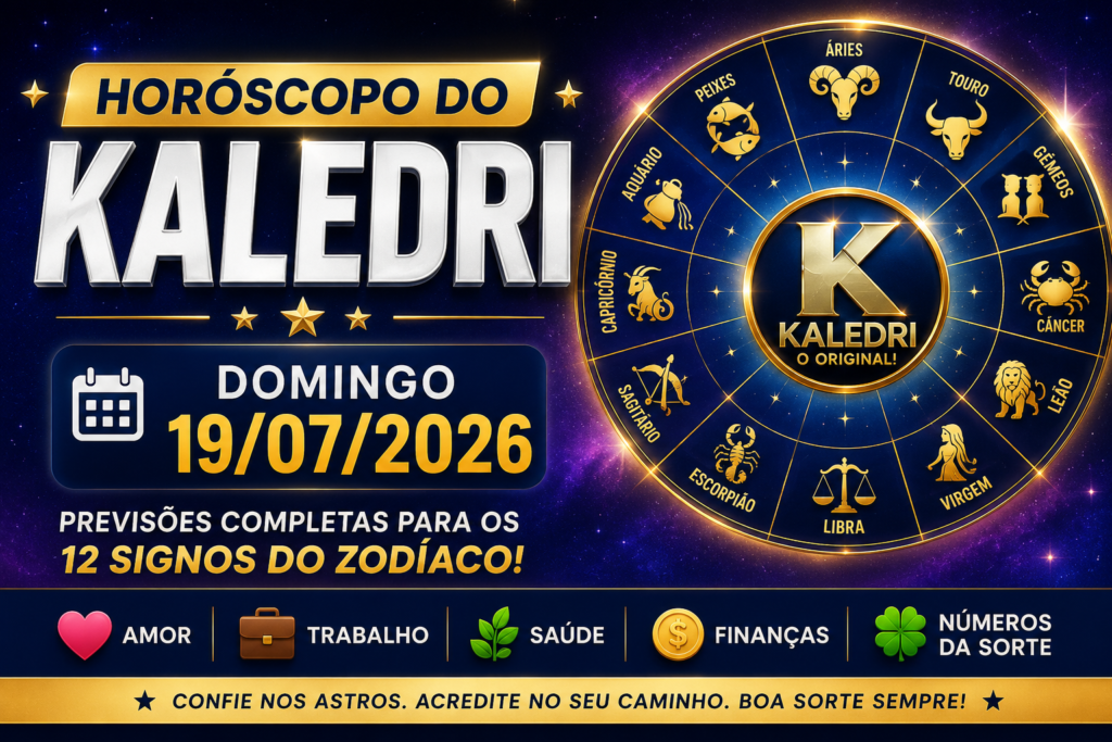 Horóscopo do Kaledri 19/07/2026 com previsões para os 12 signos do zodíaco.