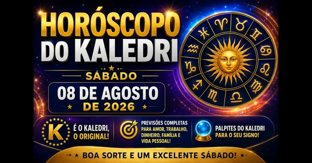 Horóscopo do Kaledri 08/08/2026 com previsões dos 12 signos