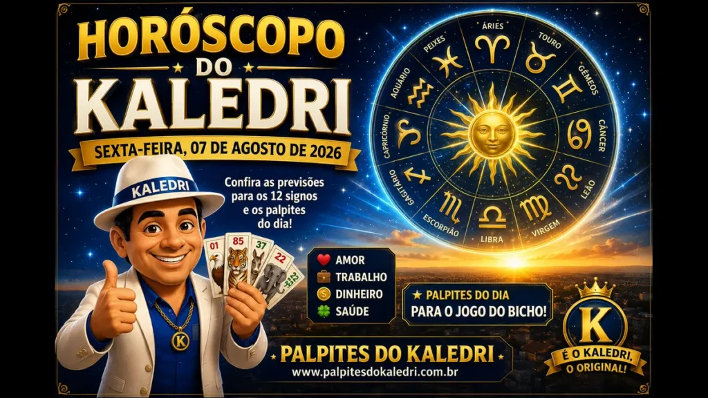 Horóscopo do Kaledri 07/08/2026 com previsões completas para os 12 signos do zodíaco.