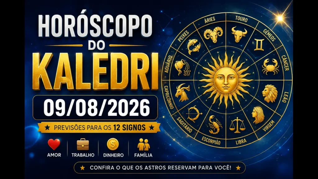 Horóscopo do Kaledri 09/08/2026 com previsões dos 12 signos