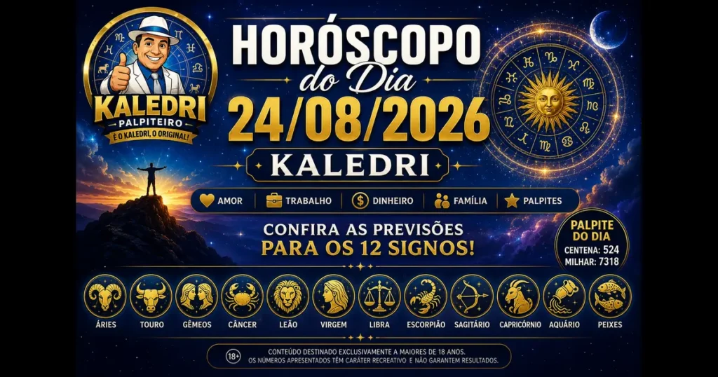 Horóscopo do Kaledri 24/08/2026 com previsões dos 12 signos