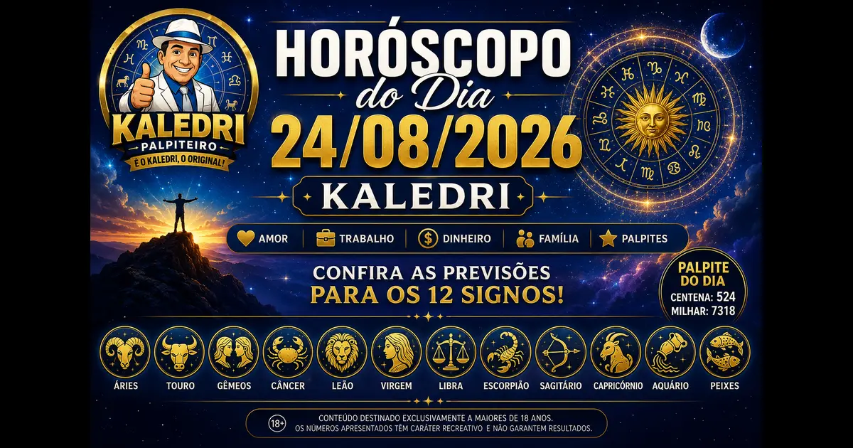 Horóscopo do Kaledri 24/08/2026 com previsões dos 12 signos