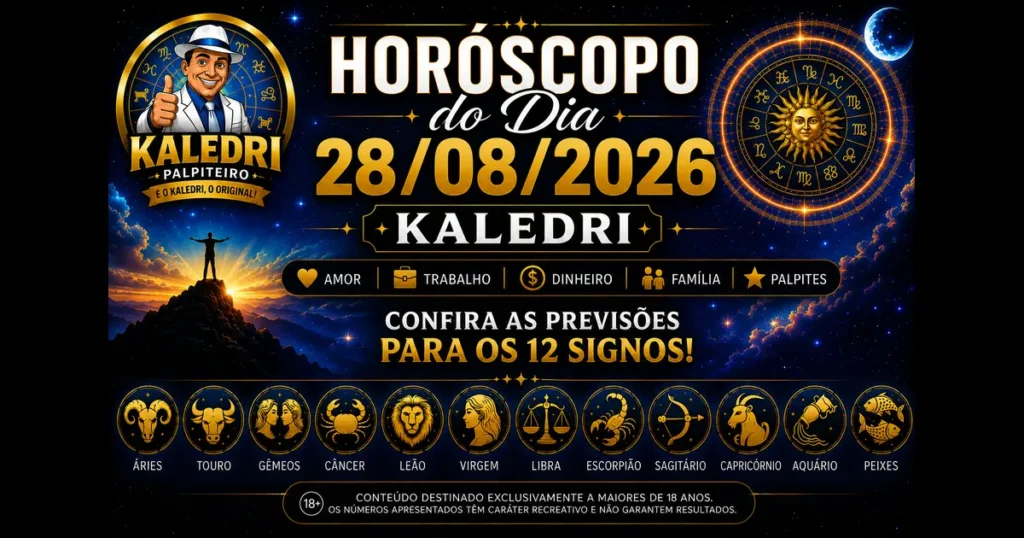 Horóscopo do Dia 28/08/2026 – Kaledri