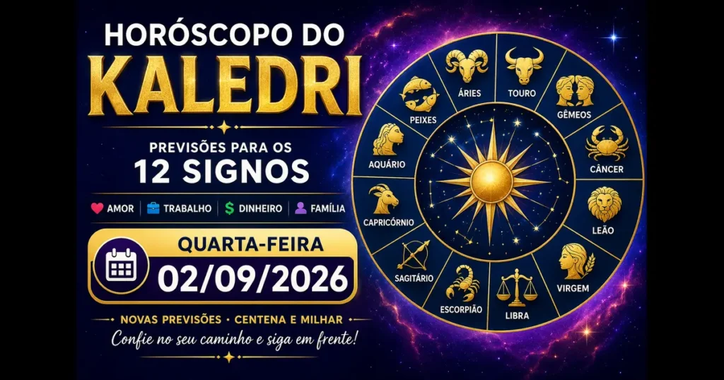 Horóscopo do Kaledri 02/09/2026 – Jogo do Bicho Hoje