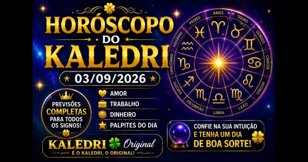 Horóscopo do Kaledri 03/09/2026 com previsões dos 12 signos