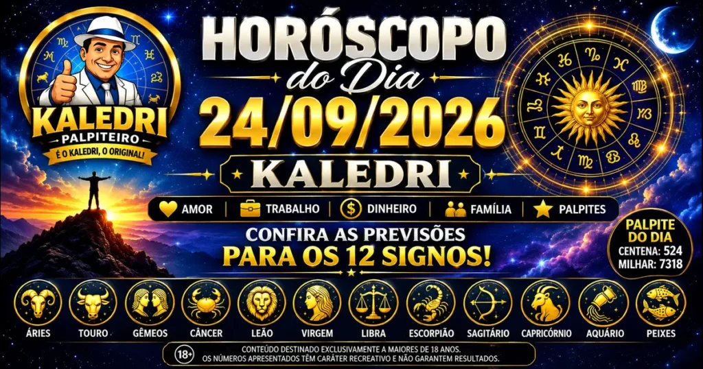 Horóscopo do Kaledri 24/09/2026 previsões dos 12 signos