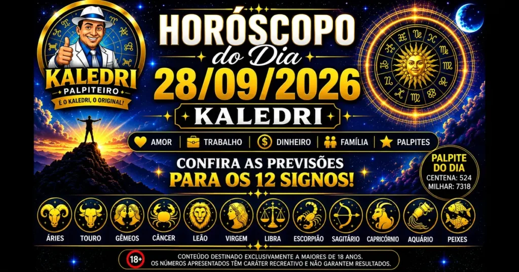 Horóscopo do Kaledri 28/09/2026 – Previsões para os 12 Signos