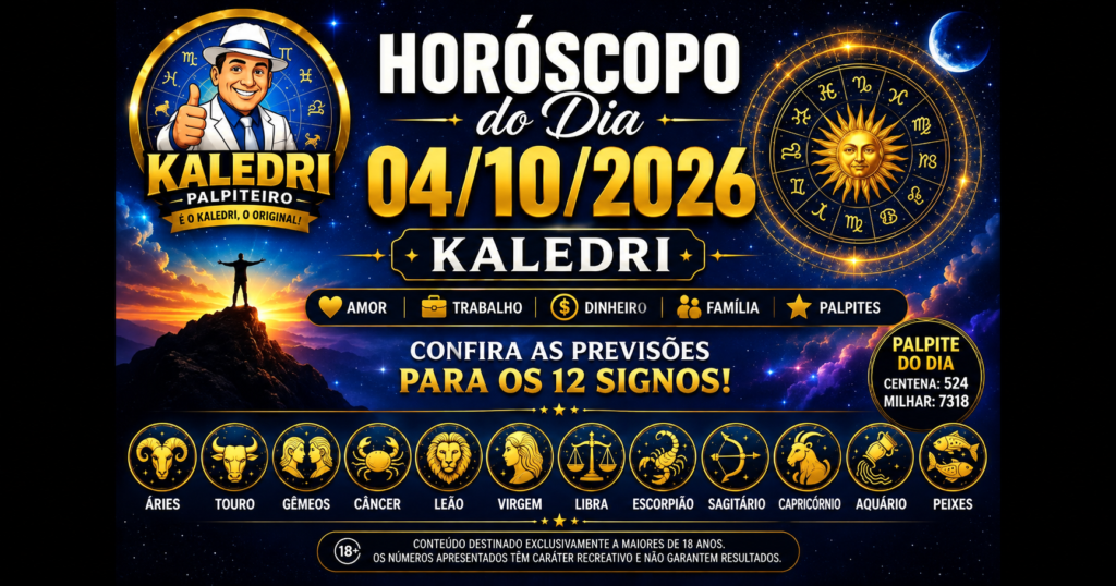Horóscopo do Kaledri 04/10/2026 com previsões para os 12 signos